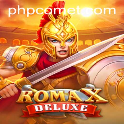 Explore the Exciting World of RomaXDeluxe